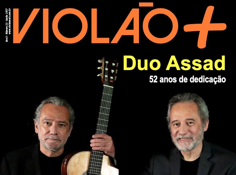 Revista Violao + 22 - Duo Assad - Edição 22 - junho 2017